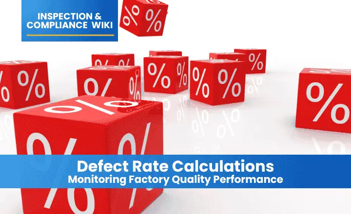 Defect Rate Calculations: Monitoring Factory Quality Performance